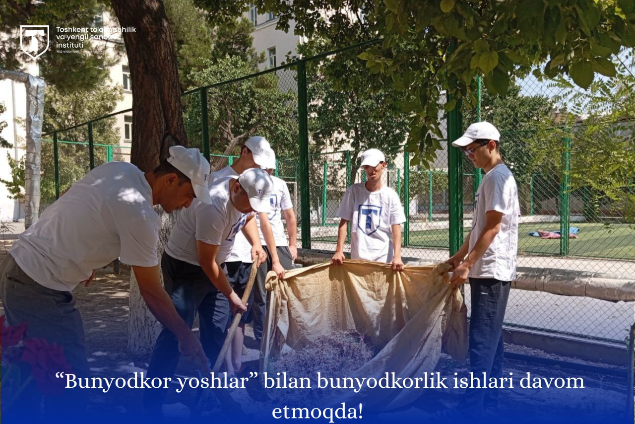 “Bunyodkor yoshlar” bilan bunyodkorlik ishlari davom etmoqda!